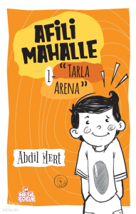 Afili Mahalle;Tarla Arena