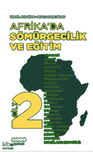 Afrika’da Sömürgecilik Ve Eğitim - Cilt 2