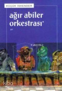 Ağır Abiler Orkestrası