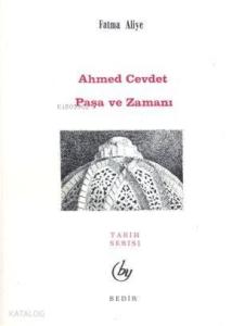 Ahmet Cevdet Paşa ve Zamanı