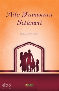 Aile Yuvasının Selameti