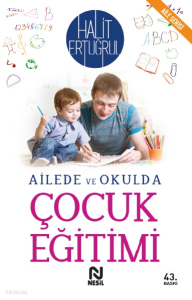 Ailede ve Okulda Çocuk Eğitimi