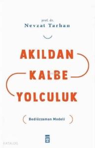 Akıldan Kalbe Yolculuk; Bediüzzaman Modeliuluk