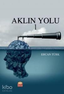Aklın Yolu 1