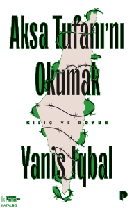 Aksa Tufanı'nı Okumak;Kılıç ve Boyun
