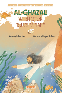 Al- Ghazali When Cotton Touches Flame