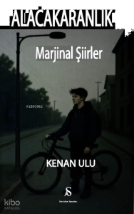 Alacakaranlık - Marjinal Şiirler