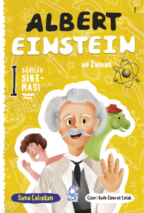 Albert Einstein ve Zaman;Dahiler Sineması 1