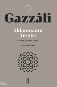 Aldanmanın Yergisi;Kitâbü Zemmi’l-Gurûr