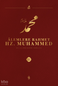 Alemlere Rahmet Hz. Muhammed 4. Cilt
