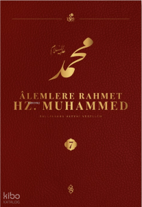 Alemlere Rahmet Hz.Muhammed Külliyatı (7.Cilt)