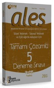 ALES Tamamı Çözümlü 5 Deneme Sınavı 2015; Sözel Yetenek - Sayısal Yetenek ve Eşit Ağırlık Adayları İçin