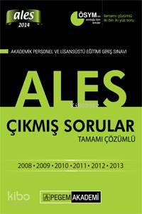 ALES Tamamı Çözümlü Çıkmış Sorular (2008 - 2013) 2014