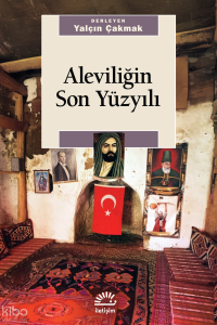 Aleviliğin Son Yüzyılı