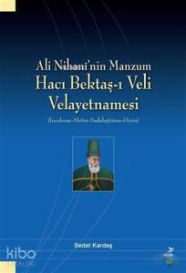 Ali Nihani'nin Manzum Hacı Bektaş-ı Veli Velayetnamesi