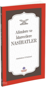 Alimlere ve İdarecilere Nasihatler