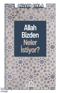 Allah Bizden Neler İstiyor?