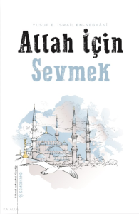 Allah İçin Sevmek
