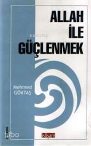 Allah İle Güçlenmek
