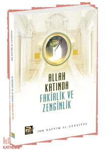 Allah Katında Fakirlik ve Zenginlik