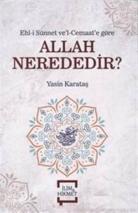 Allah Nerededir?; Ehl-i Sünnet ve'l Cemaat'e Gör