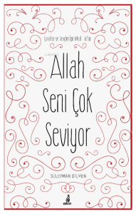 Allah Seni Çok Seviyor