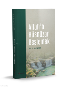 Allah'a Hüsnüzan Beslemek