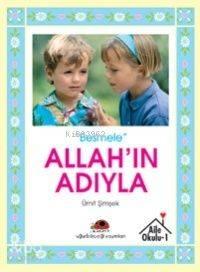 Allah'ın Adıyla - Besmele