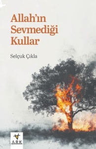Allah'ın Sevmediği Kullar