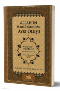 Allahın Yarattıklarından Ayrı Oluşu (İsbatul Haddi)