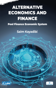 Alternative Economics and Finance: Pool Finance Economic System