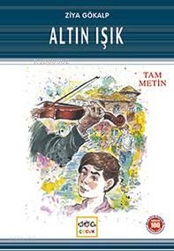 Altın Işık (Milli Eğitim Bakanlığı İlköğretim 100 Temel Eser)