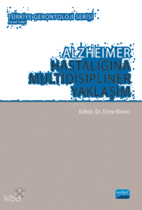 Alzheimer Hastalığına Multidisipliner Yaklaşım