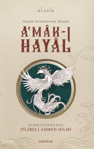 A'mak-ı Hayal;Hayâlin Derinliklerinde Yolculuk