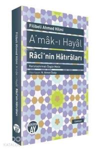 A'mâk-ı Hayâl; Râcî'nin Hâtırâları