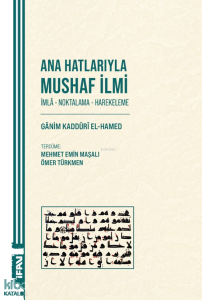 Ana Hatlarıyla Mushaf İlmi;İmla - Noktalama - Harekeleme