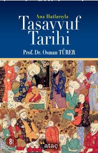 Ana Hatlarıyla Tasavvuf Tarihi