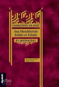 Ana Meseleleriyle Kelam ve Felsefe; El-Muhassal