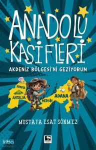 Anadolu Kaşifleri - Akdeniz Bölgesi'ni Geziyorum