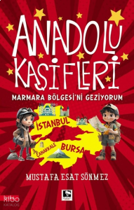 Anadolu Kaşifleri - Marmara Bölgesi'ni Geziyorum