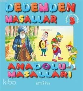 Anadolu Masalları - Dedemden Masallar 3