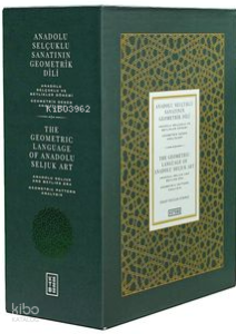 Anadolu Selçuklu Sanatının Geometrik Dili (Ciltli - Kutulu)