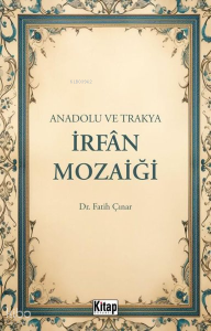Anadolu ve Trakya İrfan Mozaiği