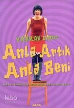 Anla Artık Anla Beni