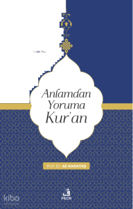 Anlamdan Yoruma Kur'an