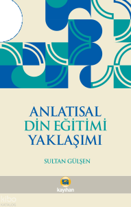Anlatısal Din Eğitimi Yaklaşımı