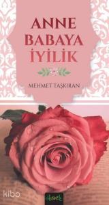 Anne Babaya İyilik