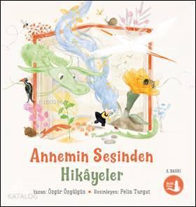 Annemin Sesinden Hikayeler