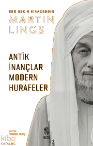 Antik İnançlar ve Modern Hurafeler