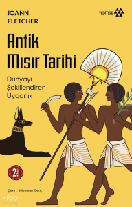 Antik Mısır Tarihi;Dünyayı Şekillendiren Uygarlık